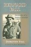 Bernard Fall: Memories of a Soldier-Scholar