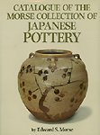 Catalogue of the Morse collection of Japanese pottery