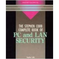 The Stephen Cobb Complete Book of PC and LAN Security