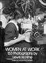 Women at Work: 153 Photographs (Dover photography collections)