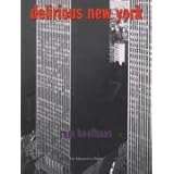 Delirious New York: A Retroactive Manifesto for Manhattan