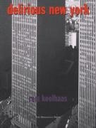 Delirious New York: A Retroactive Manifesto for Manhattan under Urban & Land Use Planning in The Books Store