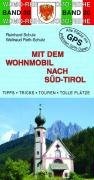 City Travel Guides Discounted  Bücher : Mit dem Wohnmobil nach Süd-Tirol: Die Anleitung für einen Erlebnisurlaub