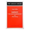 Kafka's The Metamorphosis and Other Writings: Franz Kafka (German Library)