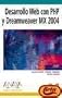 Desarrollo Web con PHP y Dreamweaver Mx 2004 / PHP Web Development with Macromedia Dreamweaver Mx 2004 (Dise�o Y Creatividad / Design and Creativity) (Spanish Edition)