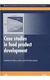Case Studies in Food Product Development