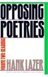 Opposing Poetries V2: Part Two: Readings (Avant-Garde & Modernism Studies)