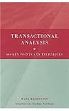 Transactional Analysis: 100 Key Points and Techniques