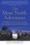 Most Noble Adventure (the Marshall Plan...)