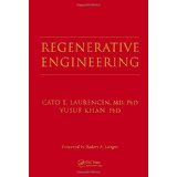 Regenerative Engineering [HARDCOVER] [2013] [By Cato T. Laurencin(Editor)]