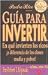 Books : GUIA PARA INVERTIR