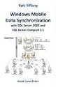 Windows Mobile Data Synchronization with SQL Server 2005 and SQL Server Compact 3.1