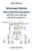 Windows Mobile Data Synchronization with SQL Server 2005 and SQL Server Compact 3.1