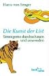 Die Kunst der List: Strategeme durchschauen und anwenden