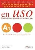 Competencia gramatical en Uso: A1 - Ejercicios de gram&aacute;tica: forma y uso: &Uuml;bungsbuch mit CD - Aurora Cervera V&eacute;lez, Alfredo Gonz&aacute;lez Hermoso, Carlos Romero Due&ntilde;as