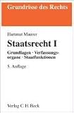 Staatsrecht 1: Grundlagen, Verfassungsorgane, Staatsfunktionen