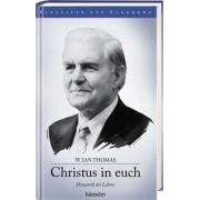 Christus in Euch: Dynamik des Lebens