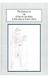 The emigrants : or, A trip to the Ohio, a theatrical farce (1817) : a comedic portrayal of English emigrants who never get to America