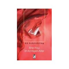 Eine Frau im richtigen Alter