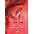 Eine Frau im richtigen Alter