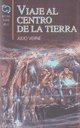 Viaje al centro de la Tierra / Journey to the Center of the Earth (Spanish Edition)