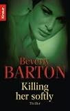 Killing Her Softly - Beverly Barton