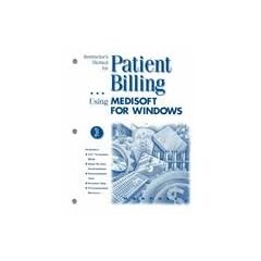 Patient Billing: Using Medisoft for Windows