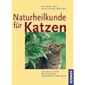 Naturheilkunde f�r Katzen: Grundlagen, Methoden, Krankheitsbilder