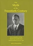 The Myth of the Twentieth Century: An Evaluation of the Spiritual-Intellectual Confrontations of Our Age