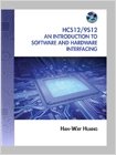 The HCS12 / 9S12, An Introduction to Software and Hardware Interfacing