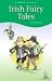 Search : Irish Fairy Tales (Wordsworth Children's Classics)