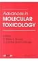 Advances In Molecular Toxicology