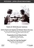 João César Monteiro Collection ( Sophia de Mello Breyner Andresen / Quem Espera por Sapatos de Defunto Morre Descalço / Fragmentos de um Filme-Esmola: A Sagrada Família / Que Farei [ NON-USA FORMAT, PAL, Reg.0 Import - Portugal ]