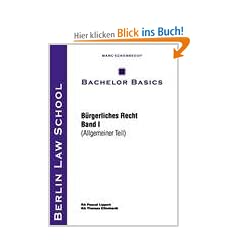 Bachelor Basics: B�rgerliches Recht Band I