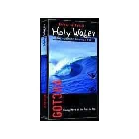 Holy Water (Gotcha Pro ASP Contest Held at Teahupoo, Tahiti in 1998)