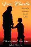 Dear Charlie - A Grandfather's Love Letter to his Grandson with Autism