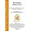 Rasender Stillstand: Beschleunigung des Wirklichkeitswandels: Konsequenzen und Grenzen