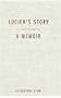 Lucien's Story: A Memoir