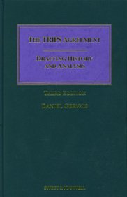 The TRIPS Agreement: Drafting History and Analysis