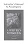 A Writer's Workbook Instructor's Manual: An Interactive Writing Text