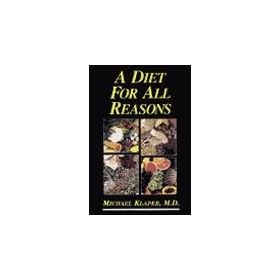 A Diet for All Reasons DVD, by Dr. Michael Klaper