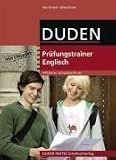 Duden Prüfungstrainer Englisch 10. Nordrhein-Westfalen. Mittlerer Schulabschluss