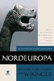 Bildlexikon der V&ouml;lker und Kulturen / Nordeuropa: Kelten, Germanen und Wikinger: BD 8 - Roberta Gianadda