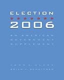 Election 2006: An American Government Supplement