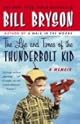 The Life and Times of the Thunderbolt Kid: A Memoir