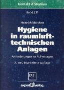 Hygiene in raumlufttechnischen Anlagen: Anforderungen an RLT-Anlagen