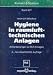 Hygiene in raumlufttechnischen Anlagen: Anforderungen an RLT-Anlagen