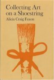 Collecting art on a shoestring