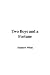 Two Boys and a Fortune