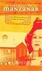 Farewell to Manzanar: A True Story of Japanese American Experience During and  After the World War II Internment